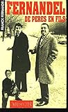 Fernandel de pères en fils.