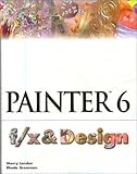 Painter 6 F/X & Design (F/X and Design Series) by