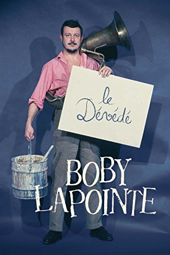 couverture de : BOBY LAPOINTE - LE D&Eacute;V&Eacute;D&Eacute;