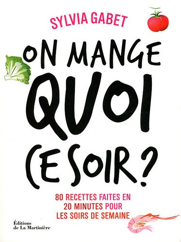 couverture de : On mange quoi ce soir ?