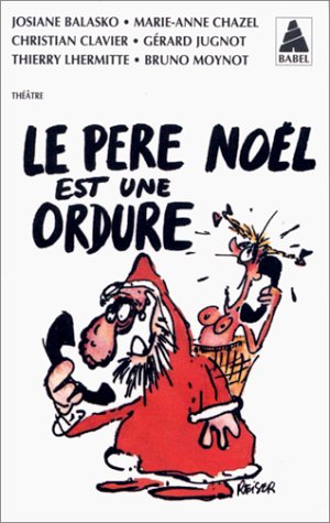 couverture de : LE PERE NOEL EST UNE ORDURE