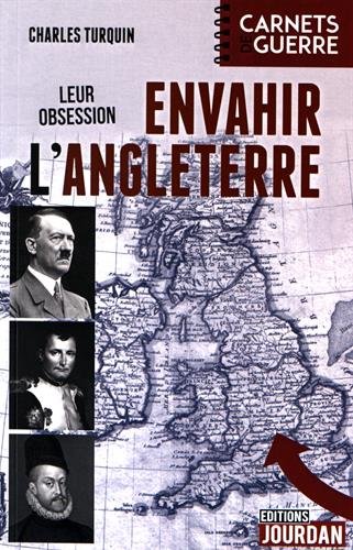 Leur obsession : Envahir l'Angleterre gratuit