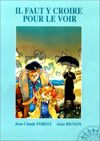 couverture de : Il faut y croire pour le voir