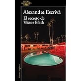 El secreto de Victor Black (Alfaguara Negra)