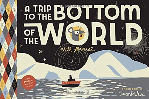 Trip to the Bottom of the World HC (TOON Books)