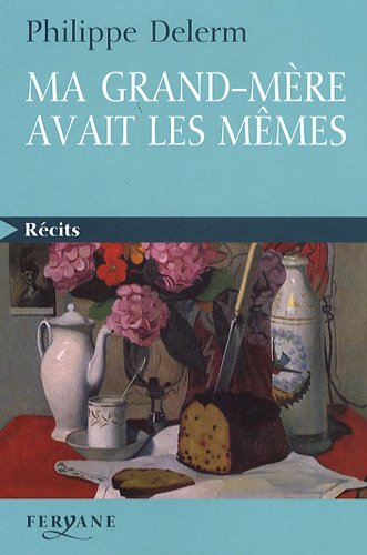 couverture de : Ma grand-m&egrave;re avait les m&ecirc;mes