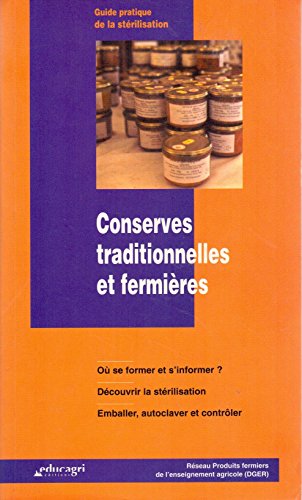 Conserves traditionnelles et fermières : Guide pratique de la stérilisation gratuit Conserves traditionnelles et fermières : Guide pratique de la stérilisation gratuit