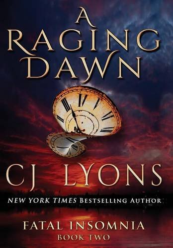 Download A Raging Dawn (Fatal Insomnia Medical Thrillers)