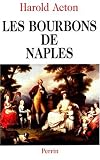 Image de LES BOURBONS DE NAPLES 1731-1825