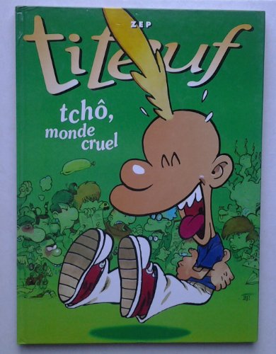 Tchô monde cruel - Le miracle de la vie