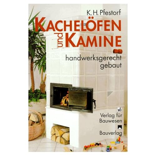 [PDF] Download Kachelöfen und Kamine handwerksgerecht gebaut Kostenlos