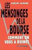 Image de Les Mensonges de la Bourse : Comment on vous a ruinés