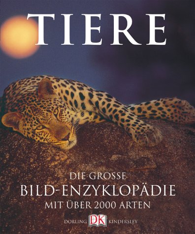 Download Tiere. Die große Bildenzyklopädie mit über 2000 Arten Download Tiere. Die große Bildenzyklopädie mit über 2000 Arten