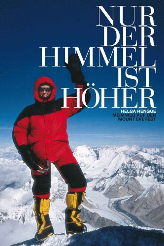 Download Nur der Himmel ist höher (Mein Weg auf den Mount Everest) Download Nur der Himmel ist höher (Mein Weg auf den Mount Everest)