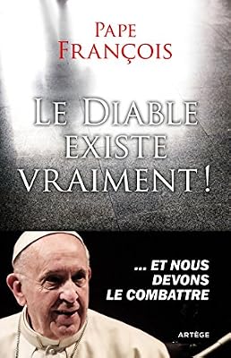 le diable existe vraiment !