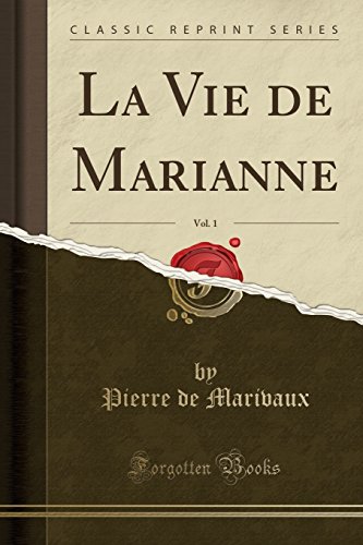 La Vie de Marianne, Vol. 1 (Classic Reprint)