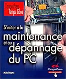 Image de S'initier à la maintenance et au dépannage du PC