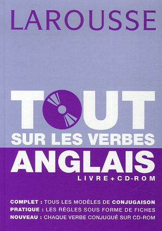 Tout sur les verbes anglais (1Cédérom) Tout sur les verbes anglais (1Cédérom)
