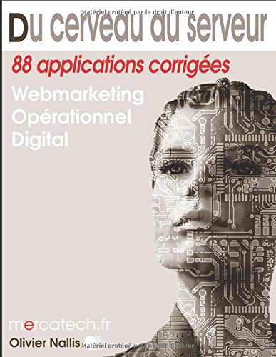 Télécharger Du cerveau au serveur: webmarketing et marketing opérationnel Livre PDF Gratuit