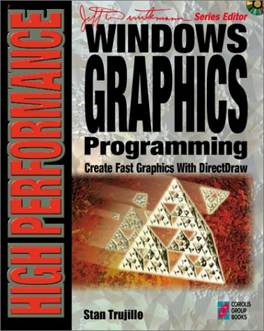 Windows Graphics Programming, w. CD-ROM: Your High End Guide for Creating Fast, High Impact Graphics with Microsoft's DirectDraw API
