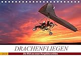  Drachenfliegen - Die Welt aus neuer Perspektive erleben (Tischkalender 2019 DIN A5 quer): Schwerelos die Landschaft von oben erleben. Auftrieb und den ... (Monatskalender, 14 Seiten ) (CALVENDO Sport)
