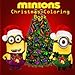 Produktbild Minions Christmas Coloring Book: Colouring, Art, Stuart, Dave, Kevin, Gus, Smurf, Birthday, Present, Gift, Finding nemo, Zootopia, Frozen, Mickey ... Cartoon, Fun, Kids, Children