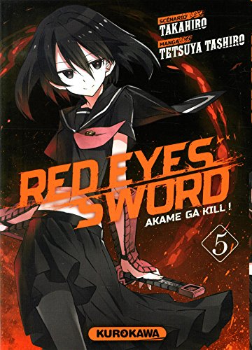 Red eyes sword - Akame ga Kill ! Vol.5 francais Red eyes sword - Akame ga Kill ! Vol.5 francais