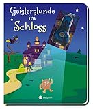 Geisterstunde im Schloss (Mit UV-Licht-Taschenlampe): Vorlesegeschichte mit UV-Licht-Elementen by 