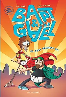 Bapt et Gaël - tome 0 - Ça, c'est vraiment BD !