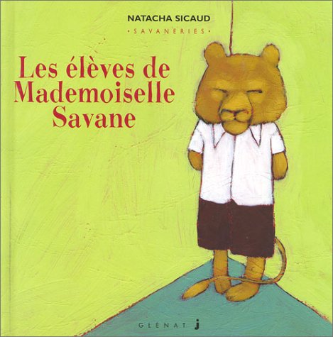 couverture de : Les &eacute;l&egrave;ves de mademoiselle Savane