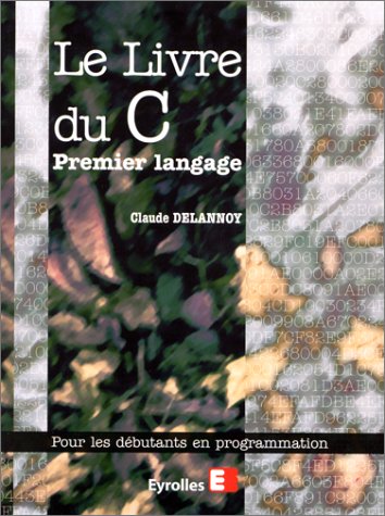 Download Le Livre du C premier langage