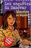 Les enquêtes du Samovar, tome 1 : Meurtre au Majestic