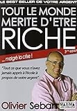 TOUT LE MONDE MERITE D'ETRE RICHE - 3ème Edition
