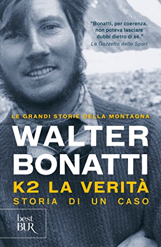 Download K2: la verità: Storia di un caso (Le grandi storie della montagna) Download K2: la verità: Storia di un caso (Le grandi storie della montagna)