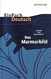 Image de EinFach Deutsch Textausgaben: Joseph von Eichendorff: Das Marmorbild: Gymnasiale Oberstufe