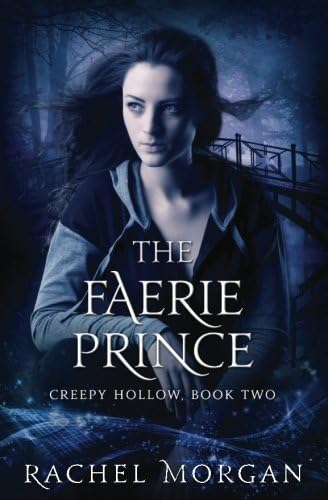 The Faerie Prince: Volume 2 (Creepy Hollow)