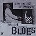 Produktbild Down Home Blues by Gene Harris (2004-09-24)