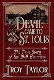 Image de Devil Came to St. Louis (Haunted St. Louis Books) (English Edition)