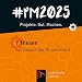 Produktbild #PM 2025 – Projekte. Gut. Machen.: 7 Thesen zur Zukunft der Projektarbeit