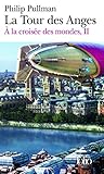 À la croisée des mondes, II : La Tour des Anges