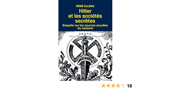 Hitler Et Les Societes Secretes Enquete Sur Les Sources Occultes Du Nazisme Texto Ebook Alleau Rene Amazon Fr Hitler Et Les Societes Secretes Enquete Sur Les Sources Occultes Du Nazisme Texto Ebook Alleau Rene Amazon Fr