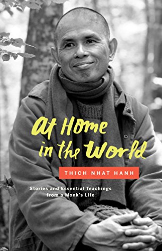At Home in the World: Stories and Essential Teachings from a Monk's Life (English Edition)
