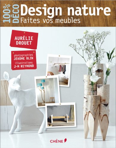 couverture de : Design nature : faites vos meubles