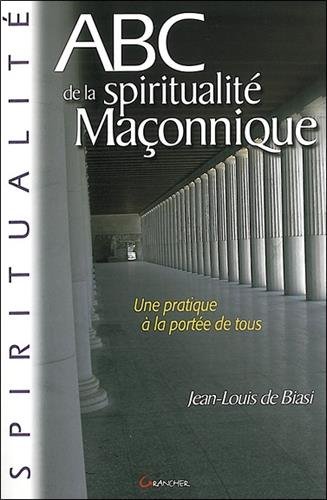 Download ABC de la spiritualité maçonnique