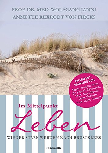 Download Im Mittelpunkt Leben: Wieder stark werden nach Brustkrebs Download Im Mittelpunkt Leben: Wieder stark werden nach Brustkrebs