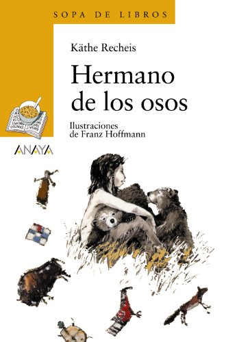 Hermano de los osos (LITERATURA INFANTILSopa de Libros)