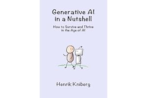 Generative AI in a Nutshell: How to Survive and Thrive in the Age of AI