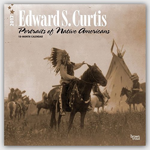 Download Curtis, Edward S.: Portraits of Native Americans 2017 Square Wall Calendar