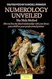 Image de Numerology Unveiled - Volume 2: How to live the ideal relationship with your lover, your c