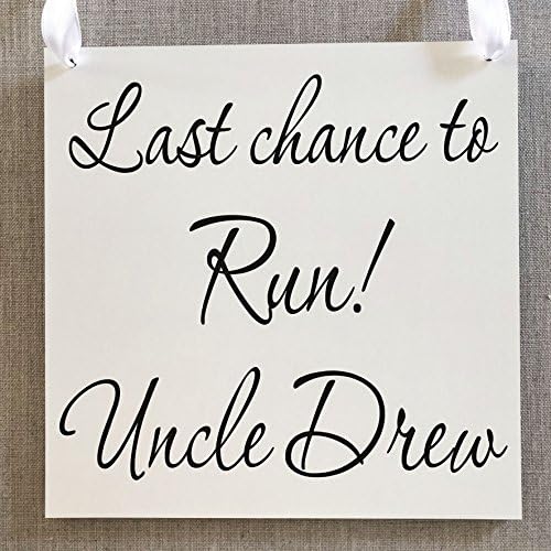 Last Chance to Run UNCLE Wedding Sign Aisle Sign Wooden Plaque W111